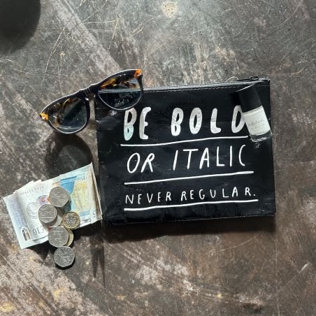 Be Bold Or Italic Never Regular Recycled Make Up Bag Personal Accessories £25.00 Store UK, US, EU, AE,BE,CA,DK,FR,DE,IE,IT,M...